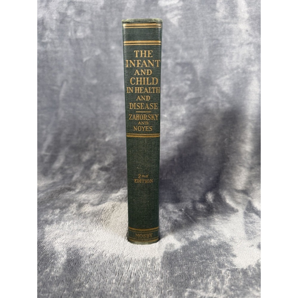 Vintage 1939 Infant & Child In Health & Disease Zahorsky Mosby Green Cloth HC US